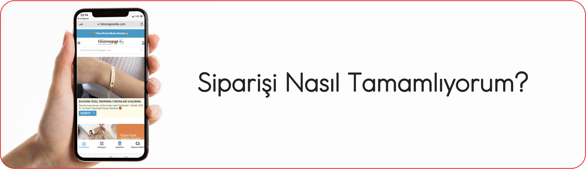 Siparişi Nasıl Tamamlıyorum?